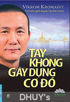 Tay không gây dựng cơ đồ