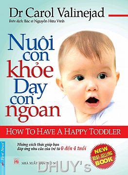 Nuôi con khỏe - Dạy con ngoan (Trẻ từ 0 - 4 tuổi)
