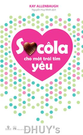 Sô-cô-la cho một trái tim yêu