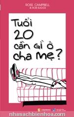 Tuổi 20 cần gì ở cha mẹ?