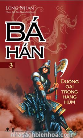 Bá Hán 3 - Dương oai trong hang hùm