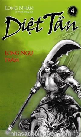 Diệt Tần 4 - Long Ngự Trảm