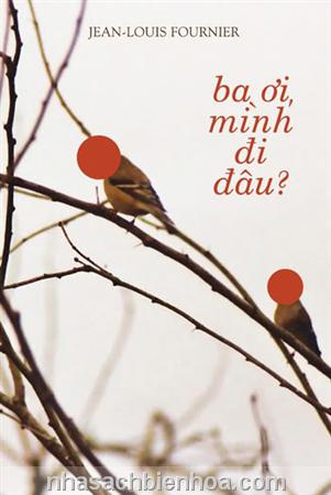 Ba ơi mình đi đâu