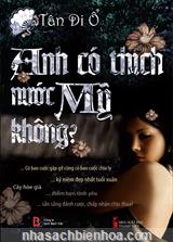 Anh có thích nước Mỹ không